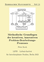 Methodische Grundlagen des kreativen, innovativen Problem-Bearbeitungs-Prozesses 3757827651 Book Cover