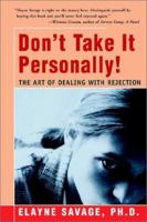 Don't Take It Personally: The Art of Dealing With Rejection 1567313779 Book Cover