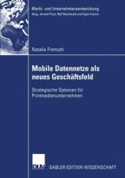 Mobile Datennetze ALS Neues Geschaftsfeld: Strategische Optionen Fur Printmedienunternehmen 3824482797 Book Cover