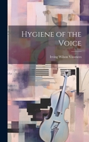 Hygiene of the Voice 1010166468 Book Cover