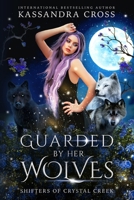 Guarded by Her Wolves B0CH26LTLG Book Cover