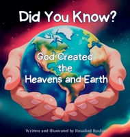 Did You Know? God Created the Heavens and Earth B0GM5G7XHZ Book Cover