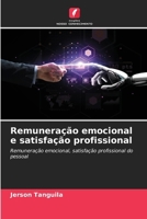 Remuneração emocional e satisfação profissional (Portuguese Edition) 6207015193 Book Cover