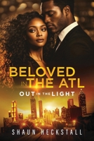 BeLoved in the ATL: Out in the Light B0FHFVS27V Book Cover