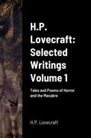 H.P. Lovecraft: Selected Writings Volume 1 1312316551 Book Cover