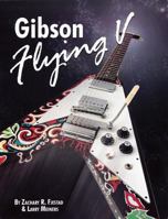 The Gibson Flying V 1886768722 Book Cover