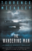 The Wandering Man: A Charlie Doherty Thriller 1639770852 Book Cover