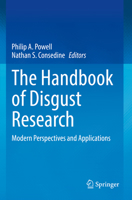 The Handbook of Disgust Research: Modern Perspectives and Applications 3030844854 Book Cover