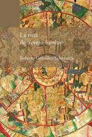 LA Ruta De Severo Sarduy 9492260158 Book Cover