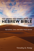 The Genres and Formulas of the Hebrew Bible: A Glossary, Volume 2 (Contextual Critical Commentary) B0H1ZHWKZP Book Cover
