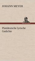 Plattdeutsche Lyrische Gedichte 3847257110 Book Cover