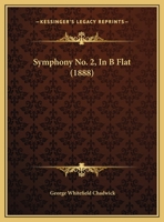 Symphony No. 2, In B Flat 1104907151 Book Cover