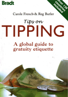 Tips on Tipping: A Global Guide to Gratuity Etiquette 1841622109 Book Cover