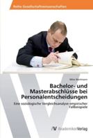 Bachelor- Und Masterabschlusse Bei Personalentscheidungen 363943255X Book Cover