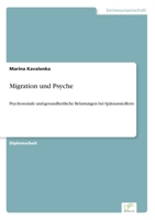 Migration und Psyche: Psychosoziale und gesundheitliche Belastungen bei Spätaussiedlern (German Edition) 3961168806 Book Cover