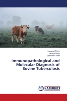 Immunopathological and Molecular Diagnosis of Bovine Tuberculosis 6139858690 Book Cover