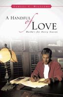 A Handful of Love: Haiku's for Every Season 1482895897 Book Cover