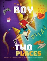 The Boy in Two Places 0578320177 Book Cover