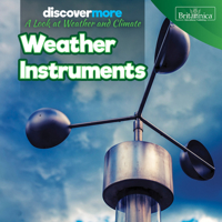 Weather Instruments (Discover More: A Look at Weather and Climate) 1641901381 Book Cover