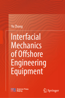 Interfacial Mechanics of Offshore Engineering Equipment 9819531993 Book Cover
