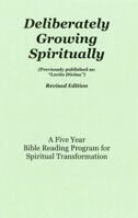 Deliberately Growing Spiritually: Formerly Published as Lectio Divina 0997891629 Book Cover