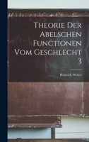 Theorie Der Abelschen Functionen Vom Geschlecht 3 1015839495 Book Cover