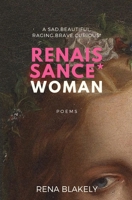A Renaissance Woman: Poems B0BNTZ6N3Y Book Cover
