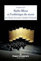 Barbe-Bleue et l'esthétique du secret de Charles Perrault à Amélie Nothomb (HR.SAVOIR LETTR) (French Edition) 2705687319 Book Cover