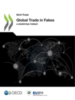 Global Trade in Fakes: A Worrying Threat 9264313303 Book Cover