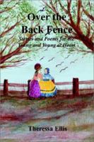 Over the Back Fence 1403381682 Book Cover