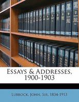 Essays & Addresses, 1900-1903 0548895503 Book Cover