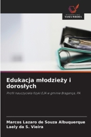Edukacja mlodziezy i doroslych (Polish Edition) 620856705X Book Cover