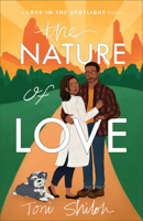 Nature of Love (Love in the Spotlight) 0764244604 Book Cover