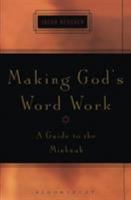 Making God's Word Work: A Guide to the Mishnah 0826415571 Book Cover