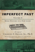 Imperfect Past Volume II: More History in a New Light 1736898981 Book Cover