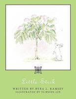 Little Stick 1449033717 Book Cover