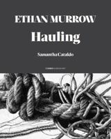 Ethan Murrow : Hauling 0929710452 Book Cover