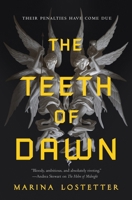 The Teeth of Dawn 1250258782 Book Cover