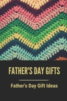 Father's Day Gifts: Father's Day Gift Ideas: Gifts For Grandad For Fathers Day B096XRM6T7 Book Cover