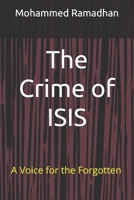 The Crime of ISIS: We Fight for All the World B0FKBXR8TD Book Cover