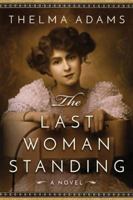 The Last Woman Standing 1503935183 Book Cover