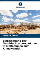 Einbeziehung der Geschlechterperspektive in Maßnahmen zum Klimawandel (German Edition) 6207965329 Book Cover