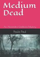 Medium Dead 1795851422 Book Cover