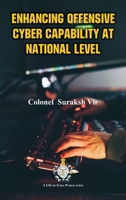 Enhancing Offensive Cyber Capability At National Level 8197691339 Book Cover