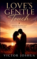 Love's Gentle Touch 7638344413 Book Cover