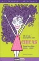 Chicas: Manual para chicas buenas...y malas, ABC de todo lo que quieres saber (Muy Personal) 8475561543 Book Cover