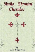Anno Domini Cherokee 1403374341 Book Cover