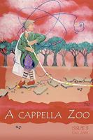 A Cappella Zoo: Fall 2009 1448697476 Book Cover