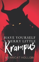 Have yourself a merry little Krampus: Nouvelle horrifique de Noël B09PMHXX4T Book Cover