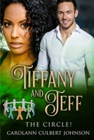 Tiffany and Jeff: The Circle! 0359438660 Book Cover